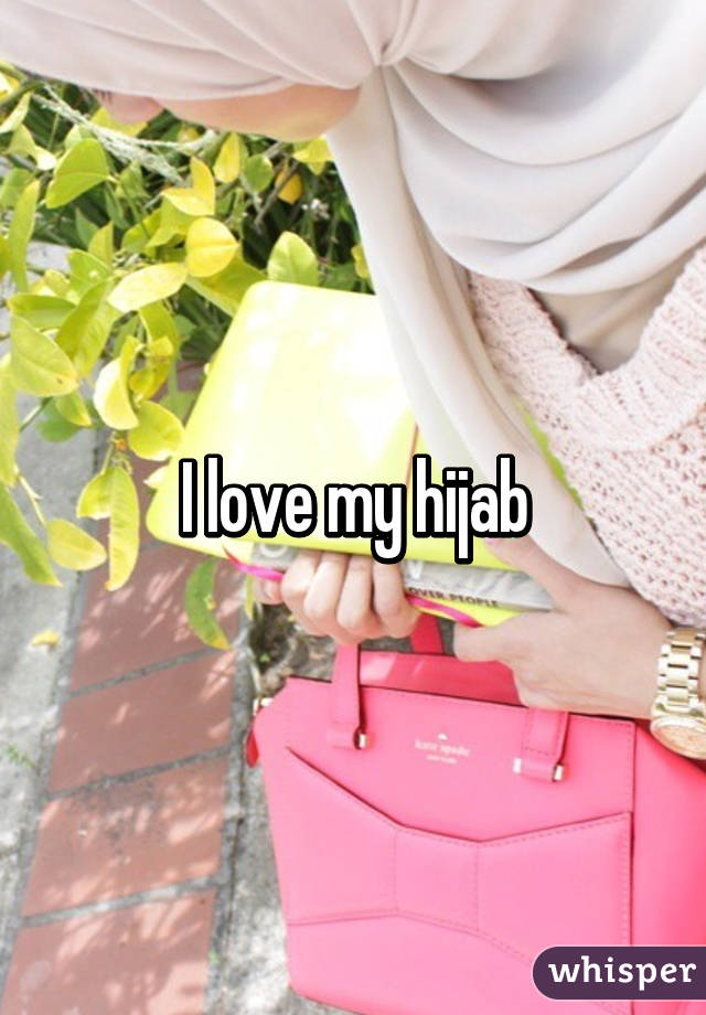 I love my hijab