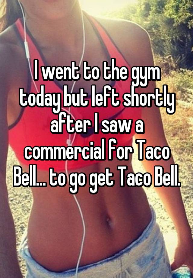 Gym confessions everyone can relate to. 